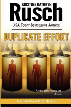 Duplicate Effort - Book #7 of the Retrieval Artist