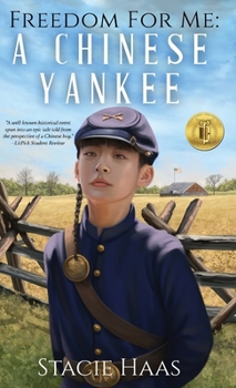 Hardcover Freedom for Me: A Chinese Yankee Book