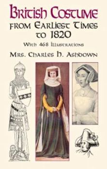 Paperback British Costume from Earliest Times to 1820 Book