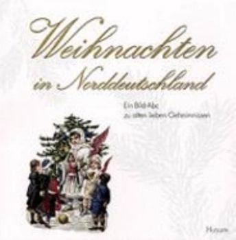 Perfect Paperback Weihnachten in Norddeutschland. [German] Book