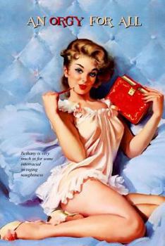 Paperback An Orgy for All: Bethany's Bisexual Interracial Swingathon Book