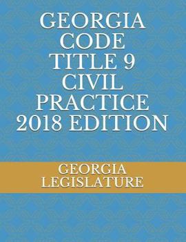 Paperback Georgia Code Title 9 Civil Practice 2018 Edition Book