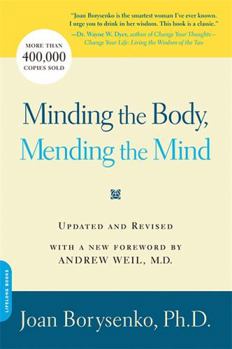 Paperback Minding the Body, Mending the Mind Book