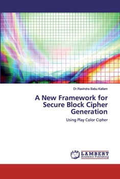 Paperback A New Framework for Secure Block Cipher Generation Book