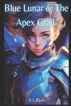 Paperback Blue Lunar & The Apex Grail Book