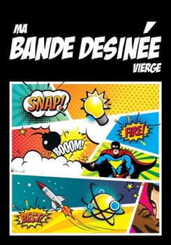 Paperback Ma bande dessinée vierge: 100 planches de BD vierges à compléter pour adultes ou enfants [French] Book