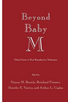 Paperback Beyond Baby M: Ethical Issues in New Reproductive Techniques Book