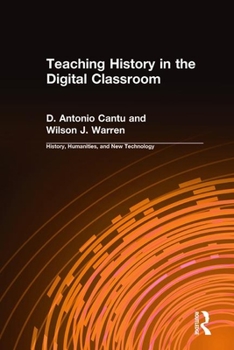 Hardcover Teaching History in the Digital Classroom Book