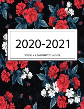 2020 - 2021 Weekly And Monthly Planner: Calendar Schedule + Organizer | Inspirational Quotes (2020-2021 Academic Planners