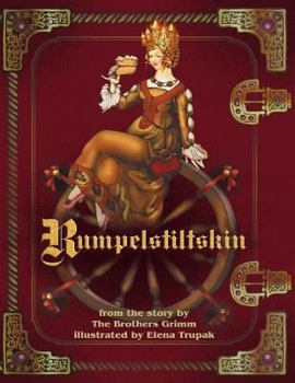 Paperback Rumpelstiltskin, illustrated fairy tale: The famous fairy tale illustrated by Elena Trupak Book