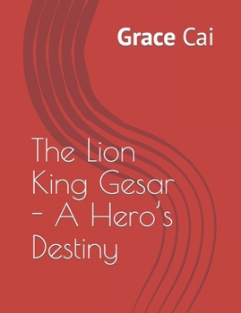 Paperback The Lion King Gesar - A Hero's Destiny Book