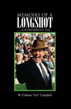 Paperback Memoirs of a Longshot: A Riproarious Life Book