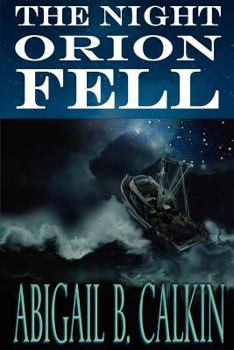 Paperback The Night Orion Fell: A Survival Story Book