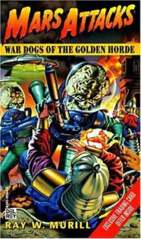 Mass Market Paperback Mars Attacks #2: War Dogs of the Golden Horde Book