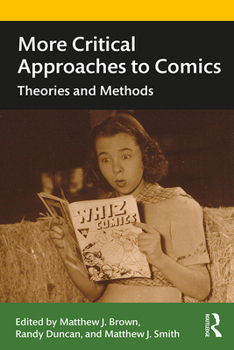 Paperback More Critical Approaches to Comics: Theories and Methods Book
