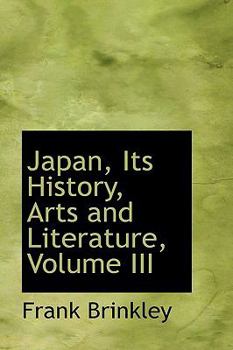 Paperback Japan, Its History, Arts and Literature, Volume III Book