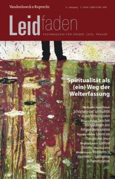 Paperback Spiritualitat ALS (Ein) Weg Der Welterfassung: Leidfaden 2016 Heft 01 [German] Book