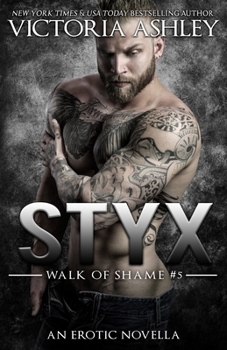 Paperback Styx (Walk Of Shame 2nd Generation #2) Book
