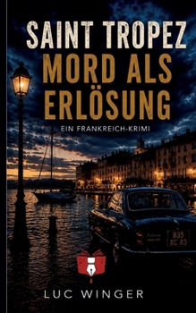 Paperback Mord als Erlösung - Saint-Tropez Krimi 26: Sein oder nicht sein. Frankreich Krimi [German] Book
