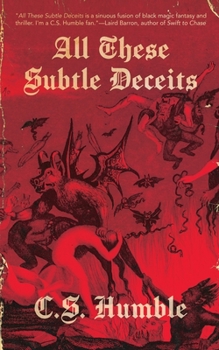 Paperback All These Subtle Deceits Book