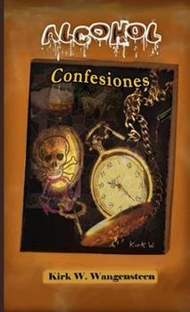 Paperback Alcohol: Confesiones [Spanish] Book