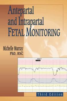 Paperback Antepartal and Intrapartal Fetal Monitoring Book