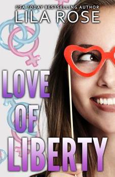 Love of Liberty - Book #2 of the Trinity Love