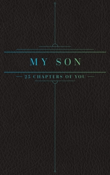 Hardcover 25 Chapters Of You: My Son Book