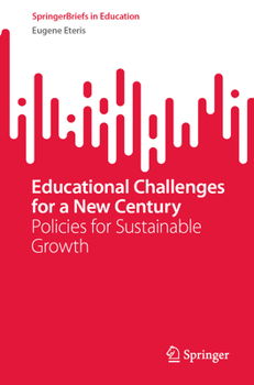 Paperback Educational Challenges for a New Century: Policies for Sustainable Growth Book