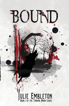 Bound - Book #1 of the Turning Moon