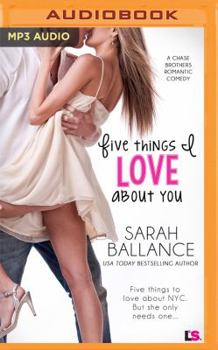 Five Things I Love About You - Book #1 of the Chase Brothers