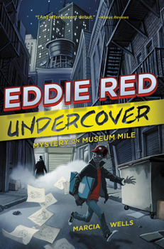 Mystery on Museum Mile - Book #1 of the Eddie Red Undercover