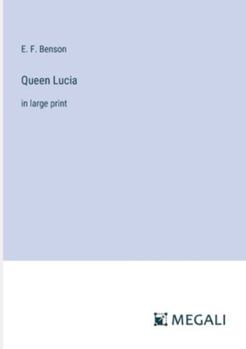 Paperback Queen Lucia: in large print Book