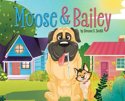 Hardcover Moose & Bailey Book