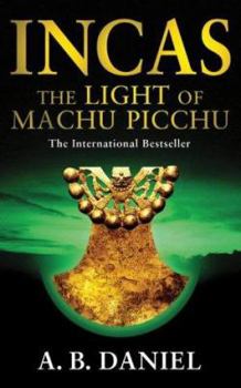 Paperback The Light of MacHu Picchu (Incas) Book