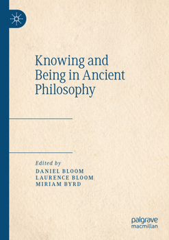Paperback Knowing and Being in Ancient Philosophy Book