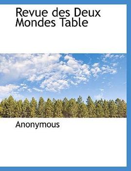 Paperback Revue Des Deux Mondes Table [French] Book