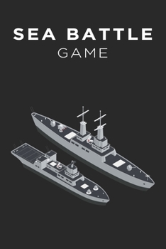 Paperback Sea Battle Game: Classic Game for Kids - Vacation, Holiday or at Home Entertainment Book