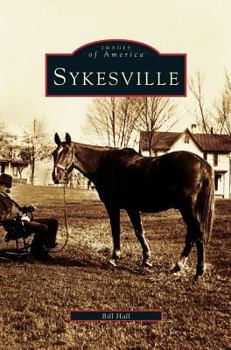 Sykesville - Book  of the Images of America: Maryland