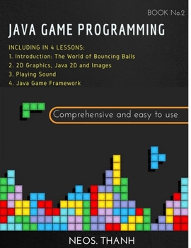 Paperback Java Game Programming: Ultimate Beginner's, Intermediate & Advanced Guide to Learn JAVA GAME Step-by-Step Book