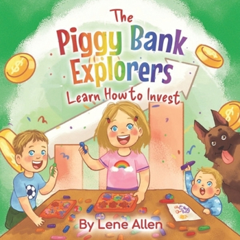 Paperback The Piggy Bank Explorers Learn How to Invest Book