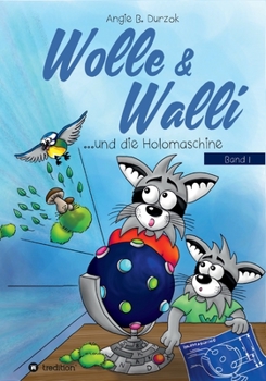 Paperback Wolle & Walli und die Holomaschine [German] Book