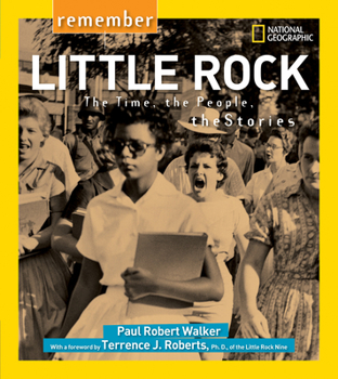 Paperback Remember Little Rock: The Time, the People, the Stories Book