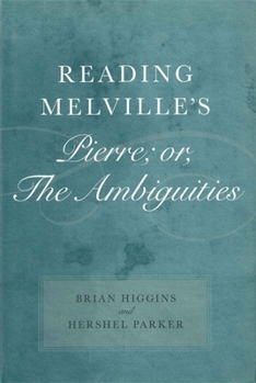 Hardcover Reading Melville's Pierre; Or, the Ambiguities Book