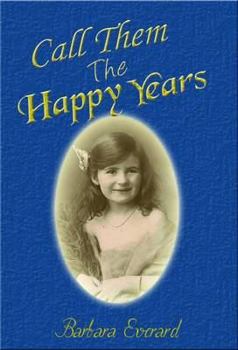 Paperback Call Them The Happy Years Book