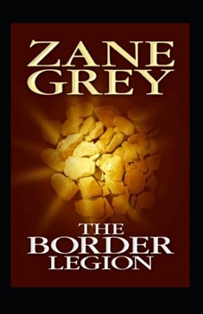 Paperback The Border Legion Annotated Book