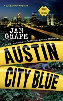 Austin City Blue: A Zoe Barrow Mystery - Book #1 of the Zoe Barrow Mystery