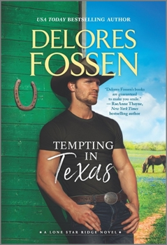 Tempting in Texas - Book #4 of the Lone Star Ridge