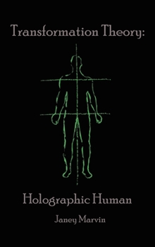 Hardcover Holographic Human Transformation Theory Book