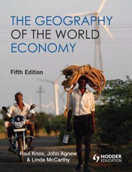 Paperback The Geography of the World Economy Book